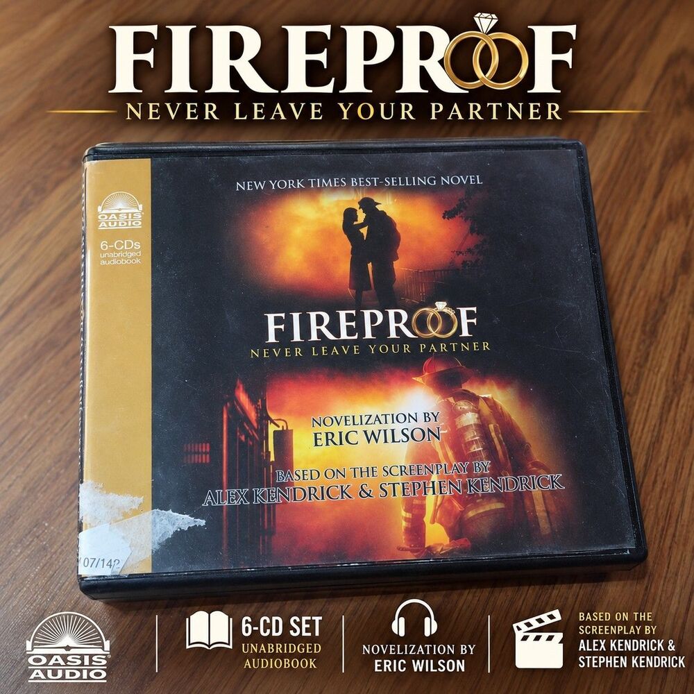 Fireproof Never Leave Your Partner Audiobook 6 CD Set Eric Wilson Oasis Audio